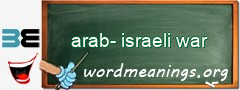 WordMeaning blackboard for arab-israeli war